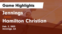 Jennings  vs Hamilton Christian  Game Highlights - Feb. 2, 2023