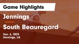 Jennings  vs South Beauregard  Game Highlights - Jan. 6, 2023