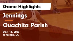 Jennings  vs Ouachita Parish  Game Highlights - Dec. 14, 2023