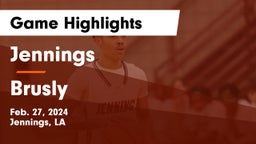 Jennings  vs Brusly  Game Highlights - Feb. 27, 2024