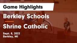 Berkley Schools vs Shrine Catholic  Game Highlights - Sept. 8, 2022