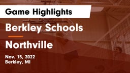Berkley Schools vs Northville  Game Highlights - Nov. 15, 2022