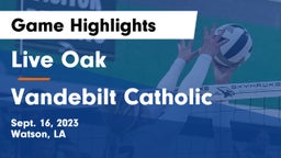Live Oak  vs Vandebilt Catholic  Game Highlights - Sept. 16, 2023