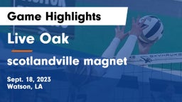 Live Oak  vs scotlandville magnet  Game Highlights - Sept. 18, 2023