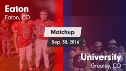 Matchup: Eaton  vs. University  2016