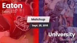 Matchup: Eaton  vs. University  2018