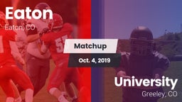 Matchup: Eaton  vs. University  2019