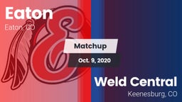 Matchup: Eaton  vs. Weld Central  2020