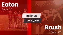 Matchup: Eaton  vs. Brush  2020