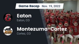 Recap: Eaton  vs. Montezuma-Cortez  2022