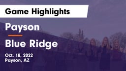 Payson  vs Blue Ridge  Game Highlights - Oct. 18, 2022