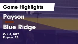 Payson  vs Blue Ridge  Game Highlights - Oct. 8, 2022