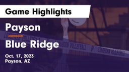 Payson  vs Blue Ridge  Game Highlights - Oct. 17, 2023