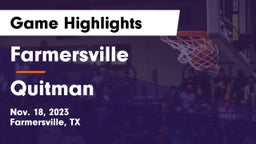 Farmersville  vs Quitman  Game Highlights - Nov. 18, 2023
