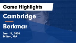 Cambridge  vs Berkmar  Game Highlights - Jan. 11, 2020