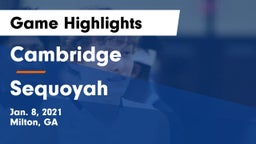 Cambridge  vs Sequoyah  Game Highlights - Jan. 8, 2021
