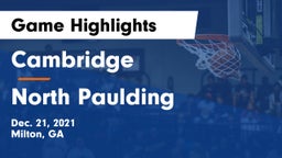 Cambridge  vs North Paulding  Game Highlights - Dec. 21, 2021
