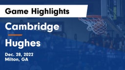 Cambridge  vs Hughes  Game Highlights - Dec. 28, 2022
