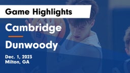 Cambridge  vs Dunwoody  Game Highlights - Dec. 1, 2023