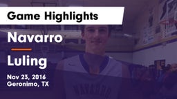 Navarro  vs Luling  Game Highlights - Nov 23, 2016