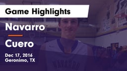 Navarro  vs Cuero  Game Highlights - Dec 17, 2016