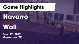Navarro  vs Wall  Game Highlights - Jan. 12, 2019