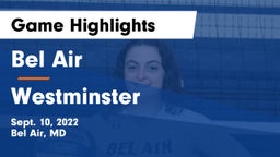 Bel Air  vs Westminster  Game Highlights - Sept. 10, 2022