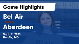 Bel Air  vs Aberdeen  Game Highlights - Sept. 7, 2023