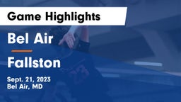 Bel Air  vs Fallston  Game Highlights - Sept. 21, 2023