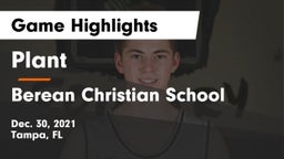 Plant  vs Berean Christian School Game Highlights - Dec. 30, 2021