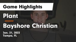 Plant  vs Bayshore Christian Game Highlights - Jan. 21, 2022