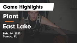 Plant  vs East Lake  Game Highlights - Feb. 16, 2023