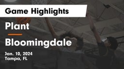 Plant  vs Bloomingdale  Game Highlights - Jan. 10, 2024