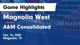 Magnolia West  vs A&M Consolidated  Game Highlights - Jan. 14, 2020
