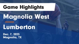 Magnolia West  vs Lumberton  Game Highlights - Dec. 7, 2023