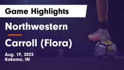 Northwestern  vs Carroll  (Flora) Game Highlights - Aug. 19, 2023