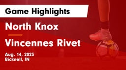 North Knox  vs Vincennes Rivet Game Highlights - Aug. 14, 2023