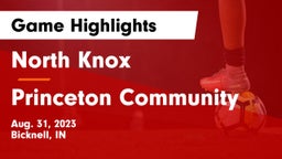 North Knox  vs Princeton Community  Game Highlights - Aug. 31, 2023