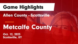 Allen County - Scottsville  vs Metcalfe County Game Highlights - Oct. 12, 2023