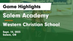 Salem Academy  vs Western Christian School Game Highlights - Sept. 14, 2023