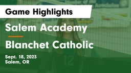 Salem Academy  vs Blanchet Catholic  Game Highlights - Sept. 18, 2023