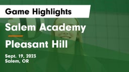Salem Academy  vs Pleasant Hill  Game Highlights - Sept. 19, 2023