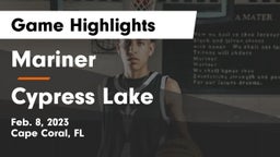 Mariner  vs Cypress Lake  Game Highlights - Feb. 8, 2023