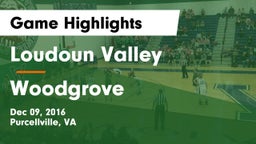 Loudoun Valley  vs Woodgrove  Game Highlights - Dec 09, 2016