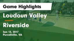 Loudoun Valley  vs Riverside  Game Highlights - Jan 13, 2017