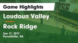 Loudoun Valley  vs Rock Ridge  Game Highlights - Jan 17, 2017