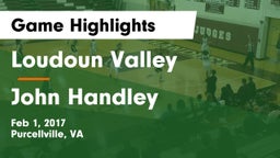Loudoun Valley  vs John Handley  Game Highlights - Feb 1, 2017