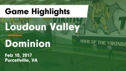 Loudoun Valley  vs Dominion  Game Highlights - Feb 10, 2017