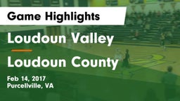 Loudoun Valley  vs Loudoun County  Game Highlights - Feb 14, 2017
