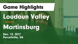 Loudoun Valley  vs Martinsburg  Game Highlights - Dec. 13, 2017